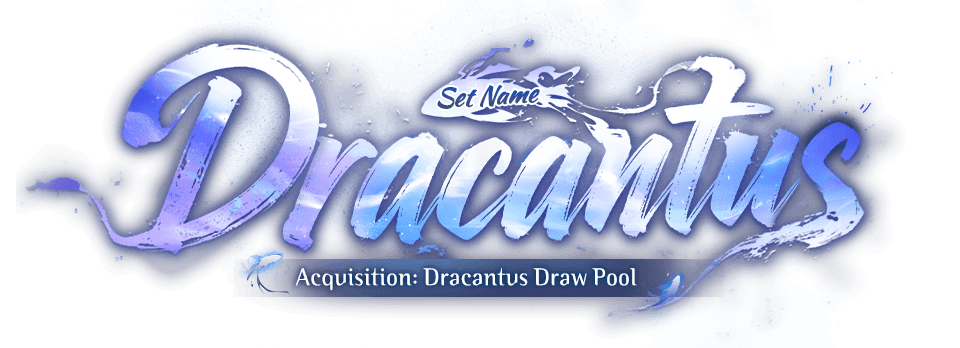 Set Name: Dracantus